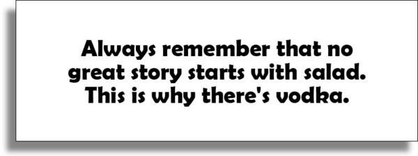 that is why there is vodka