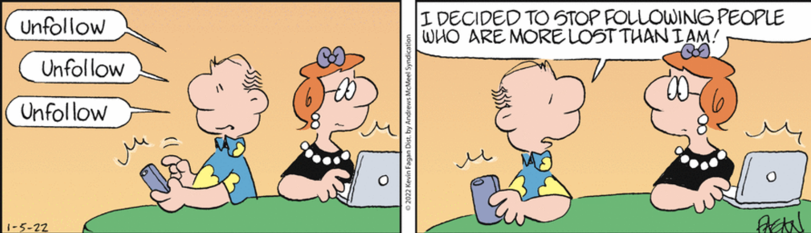 unfollow people more lost than I am